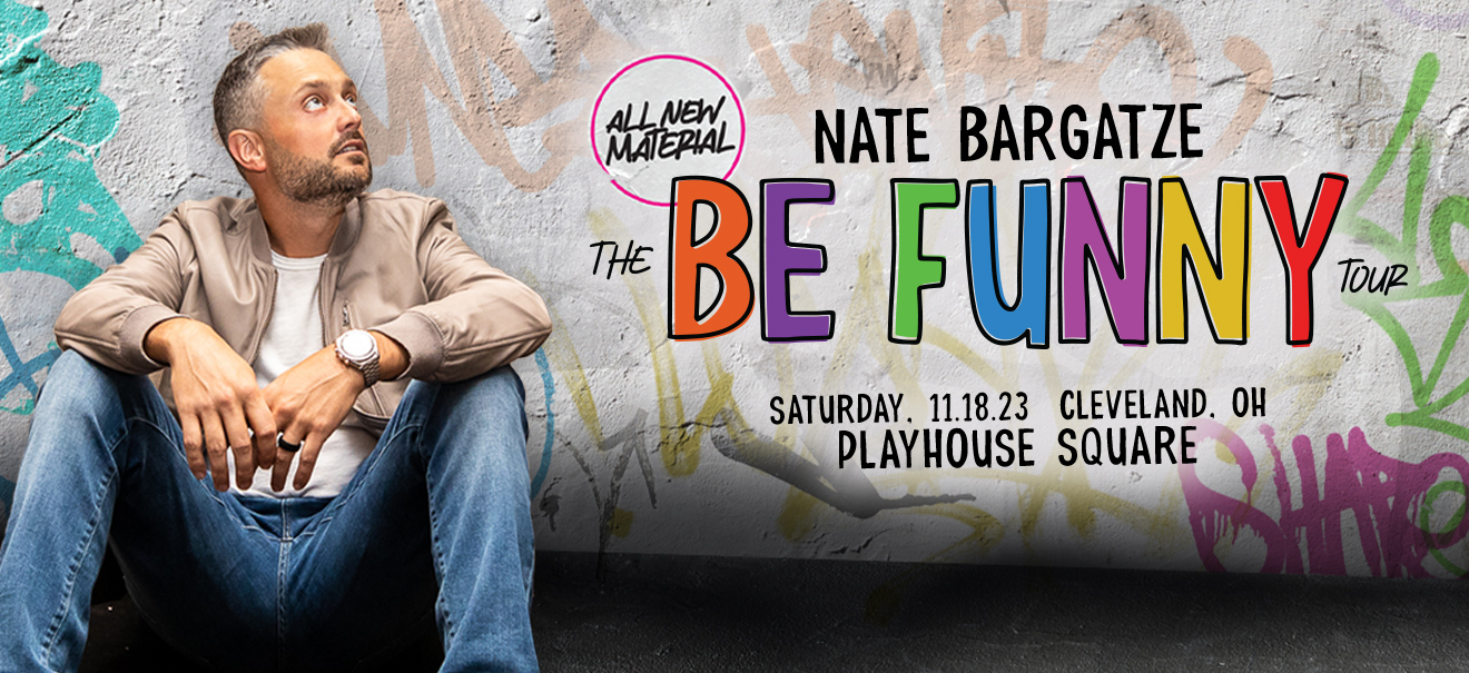 Nate Bargatze The Be Funny Tour!